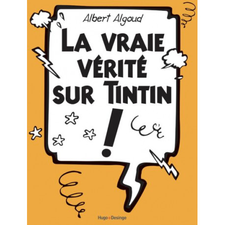 LA VRAIE VERITE SUR TINTIN