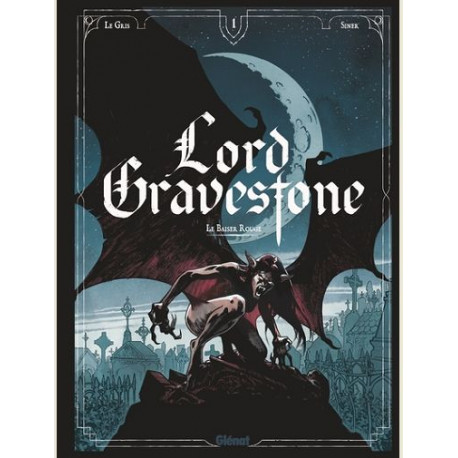 LORD GRAVESTONE TOME 01 LE BAISER ROUGE