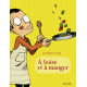 A BOIRE ET A MANGER 1