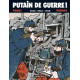 PUTAIN DE GUERRE  VOL01 1914 1915 1916