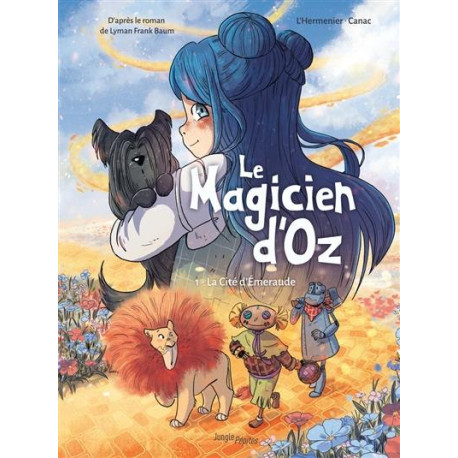 JUNGLE PEPITES  LE MAGICIEN D OZ  TOME 1