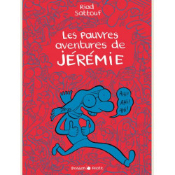 LES PAUVRES AVENTURES DE JEREMIE TOME 0 LES PAUVRES AVENTURES DE JEREMIE INTEGRALE COMPLETE