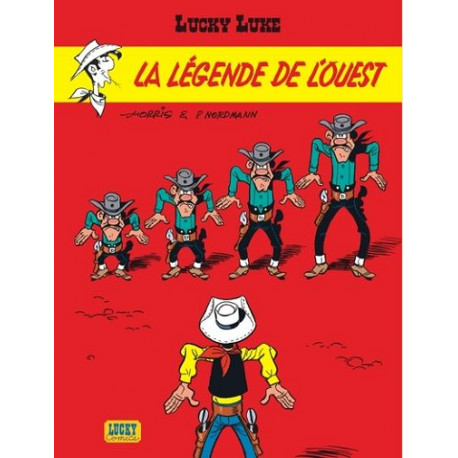 LUCKY LUKE TOME 41 LA LEGENDE DE LOUEST