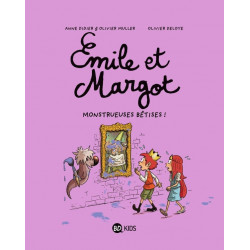 EMILE ET MARGOT TOME 02 MONSTRUEUSES BETISES