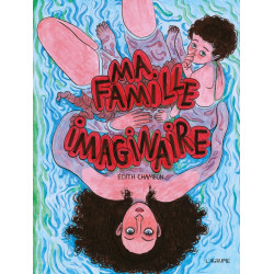 MA FAMILLE IMAGINAIRE