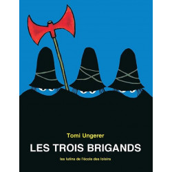 LES TROIS BRIGANDS