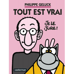 GELUCK TOUT EST VRAI