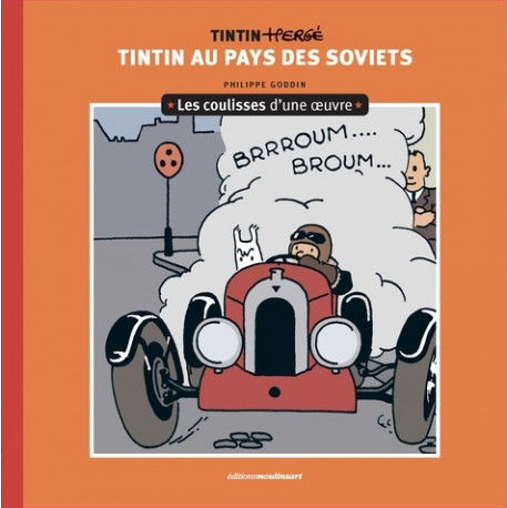 LES COULISSES D UNE OEUVRE  T01  LES COULISSES D UNE OEUVRE  1  TINTIN AU PAYS DES SOVIETS