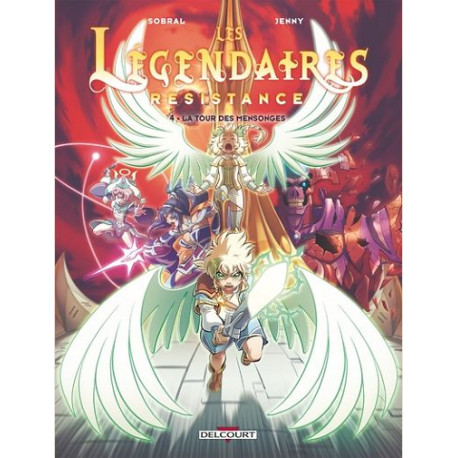 LES LEGENDAIRES RESISTANCE T04 LA TOUR DES MENSONGES