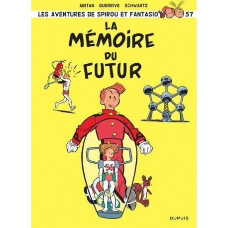 SPIROU ET FANTASIO TOME 57 LA MEMOIRE DU FUTUR