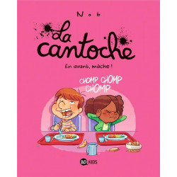 LA CANTOCHE TOME 05  EN AVANT MACHE