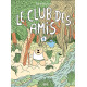 LE CLUB DES AMIS TOME 1