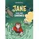 JANE FACE AUX SIRENES