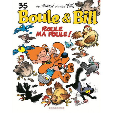 BOULE ET BILL T35 ROULE MA POULE