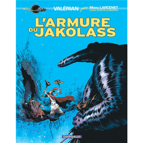 VALERIAN VU PAR  TOME 0 L ARMURE DU JAKOLASS