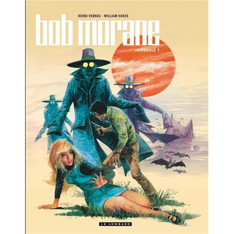 INTEGRALE BOB MORANE NOUVELLE VERSION TOME 7