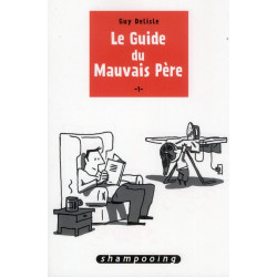 LE GUIDE DU MAUVAIS PERE T01