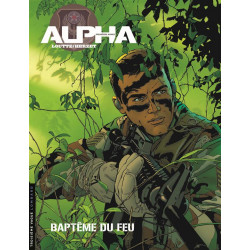 ALPHA PREMIERES ARMES TOME 1 BAPTEMES DU FEU