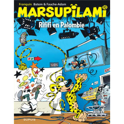 MARSUPILAMI TOME 10 RIFIFI EN PALOMBIE