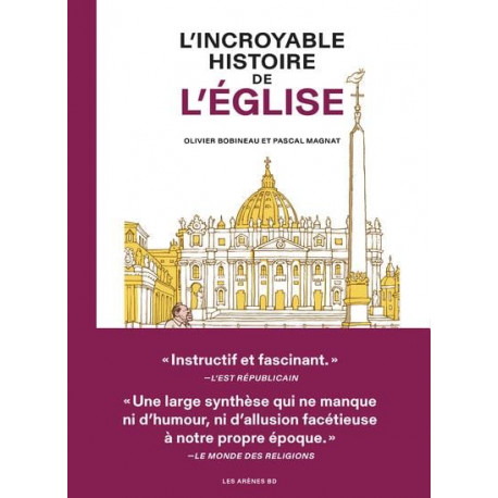 LINCROYABLE HISTOIRE DE LEGLISE