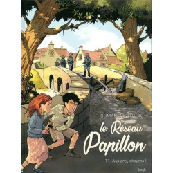 LE RESEAU PAPILLON TOME 1 AUX ARTS CITOYENS