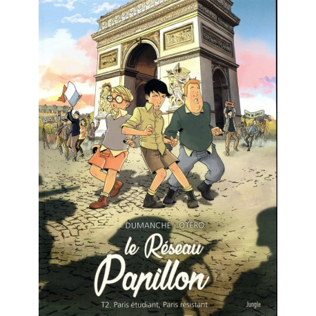 LE RESEAU PAPILLON TOME 2 PARIS ETUDIANT PARIS RESISTANT