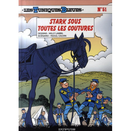 LES TUNIQUES BLEUES TOME 51 STARK SOUS TOUTES LES COUTURES