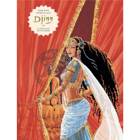 DJINN TOME 10 LE PAVILLON DES PLAISIRS EDITION SPECIALE GRAND FORMAT