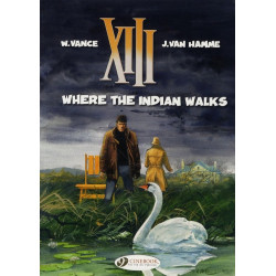 XIII TOME 2 WHERE THE INDIAN WALKS