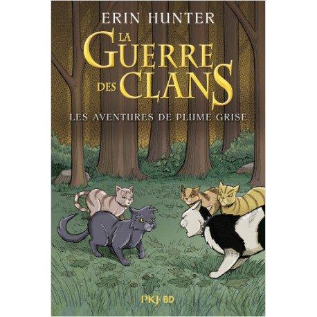 HORS COLLECTION SERIEL  LA GUERRE DES CLANS ILLUSTREE  LES AVENTURES DE PLUME GRISE