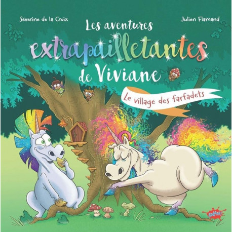 LES AVENTURES EXTRAPAILLETANTES DE VIVIANE  LE VILLAGE DES FARFADETS