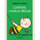 COURAGE CHARLIE BROWN PRECEDE DE NOTES AUTOBIOGRAPHIQUES