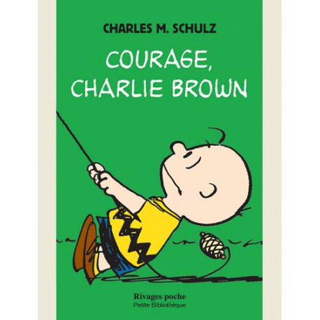 COURAGE CHARLIE BROWN PRECEDE DE NOTES AUTOBIOGRAPHIQUES