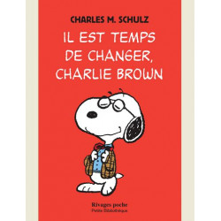 IL EST TEMPS DE CHANGER  CHARLIE BROWN