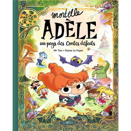 MORTELLE ADELE AU PAYS DES CONTES DEFAITS  TOME COLLECTOR