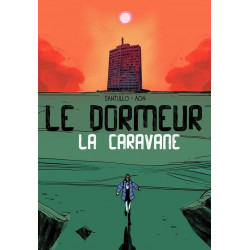 VIA LIBRE LE DORMEUR T02 LA CARAVANE