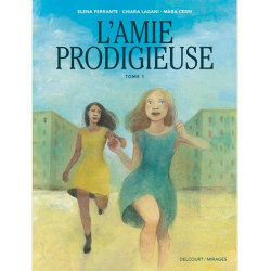 L AMIE PRODIGIEUSE D APRES ELENA FERRANTE T01