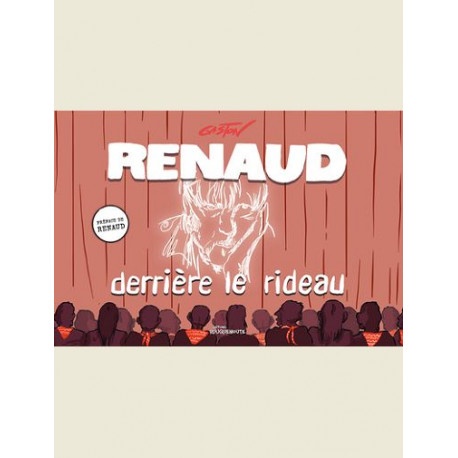 RENAUD DERRIERE LE RIDEAU