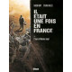 IL ETAIT UNE FOIS EN FRANCE TOME 01 L EMPIRE DE MONSIEUR JOSEPH