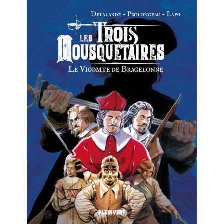 LE VICOMTE DE BRAGELONNE  LES TROIS MOUSQUETAIRES TROISIEME EPOQUE