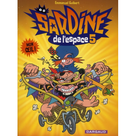 SARDINE DE L ESPACE TOME 5 MON OEIL