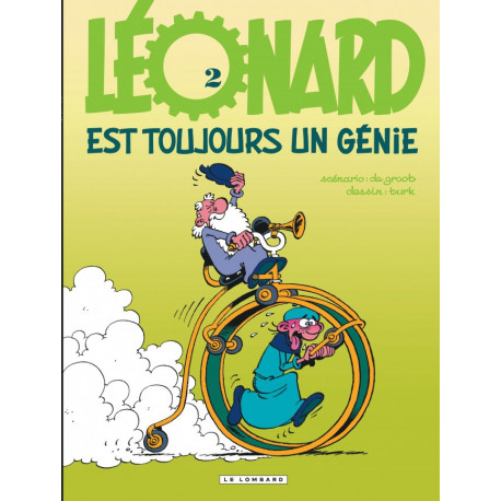 LEONARD TOME 2  LEONARD EST TOUJOURS UN GENIE