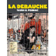 LA DEBAUCHE NOUVELLE EDITION