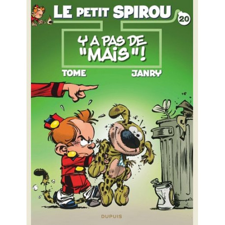 LE PETIT SPIROU TOME 20 Y A PAS DE  MAIS