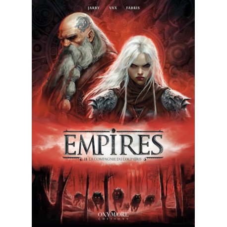 EMPIRES TOME 2  LA COMPAGNIE DU LOUP GRIS