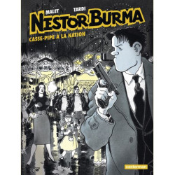 NESTOR BURMA T03 CASSE PIPE A LA NATION