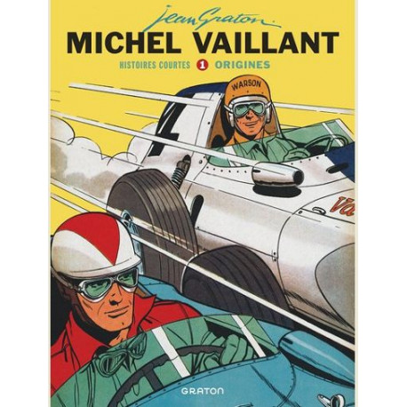 MICHEL VAILLANT HISTOIRES COURTES TOME 1 ORIGINES