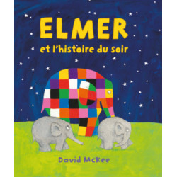 ELMER ET L HISTOIRE DU SOIR