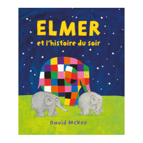 ELMER ET L HISTOIRE DU SOIR