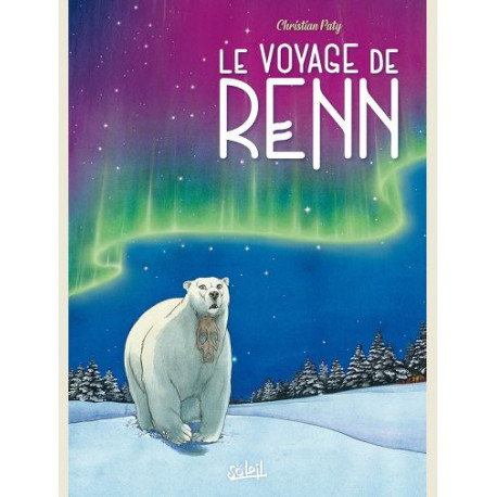 LE VOYAGE DE RENN RECIT COMPLET LE VOYAGE DE RENN